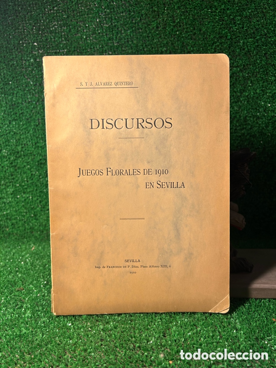 Libros antiguos: DISCURSOS ALVAREZ QUINTERO SEVILLA - B6