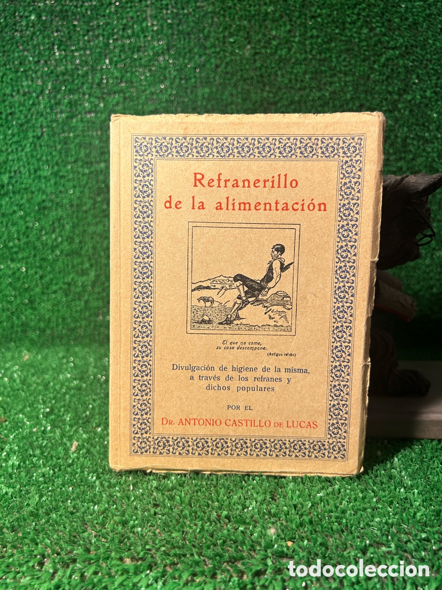 Libros antiguos: REFRANERILLO DE LA ALIMENTACION - FIRMADO- B6