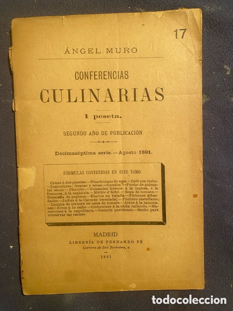 Old books: ANGEL MURO: - CONFERENCIAS CULINARIAS. DECIMASEPTIMA SERIE - (1891)