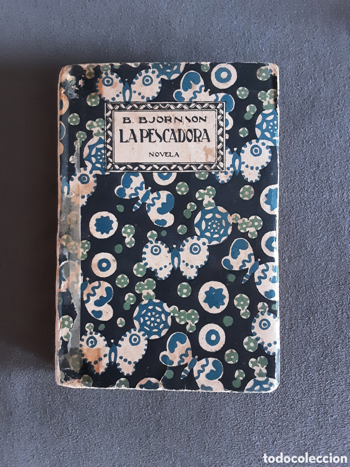 Libros antiguos: LIBRO ANTIGUO 1920 LA PESCADORA POR B. BJORNSON ED. SATURNINO CALLEJA