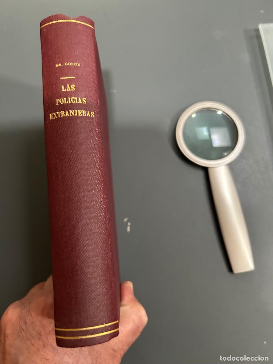 Libros antiguos: LAS POLICIAS EXTRANJERAS. MR. GORON. EXJEFE DE POLICIA DE PARIS. 1902. GRABADOS.