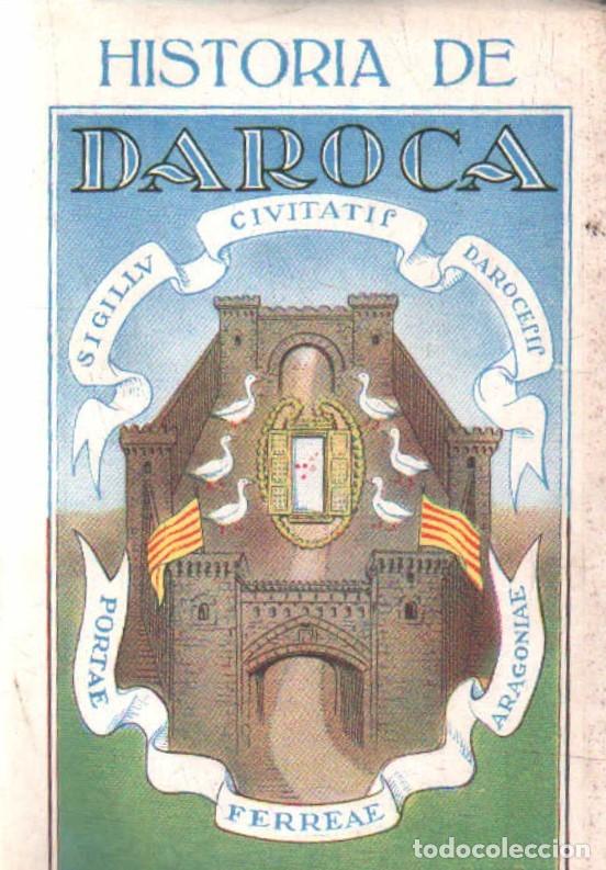 Libros antiguos: HISTORIA DE DAROCA. A-LARAG-119