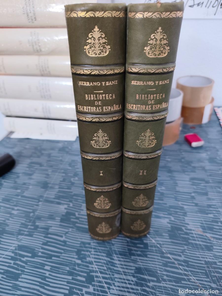 Libros antiguos: APUNTES PARA UNA BIBLIOTECA DE ESCRITORAS ESPA&Ntilde;OLAS,DESDE 1401 AL 1833,MANUEL SERRANO Y SANZ,2 TOMOS