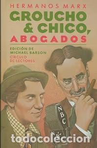Libros antiguos: Groucho y Chico, Abogados - Hermanos Marx - C&iacute;rculo de Lectores