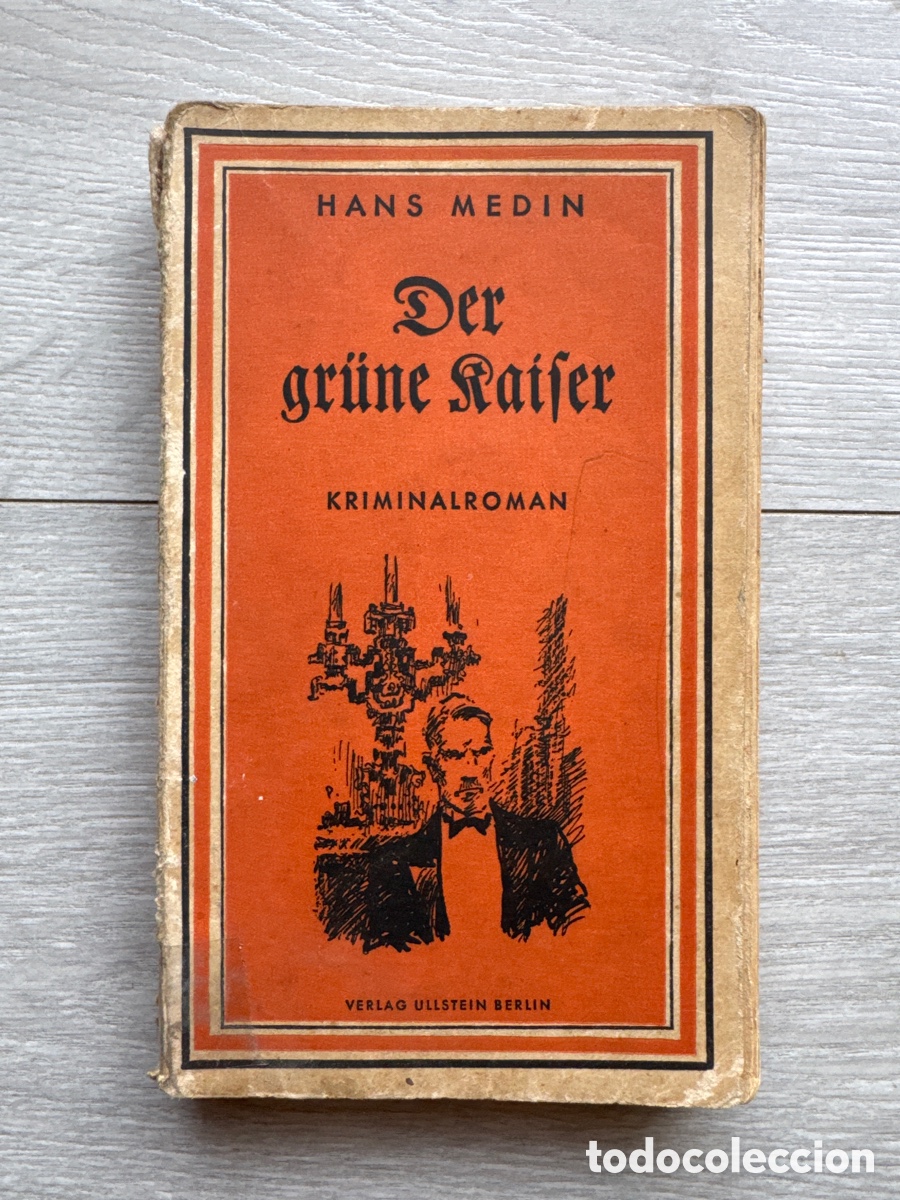 Libros antiguos: Der gr&uuml;ne Kaiser / Hans Medin. 1935