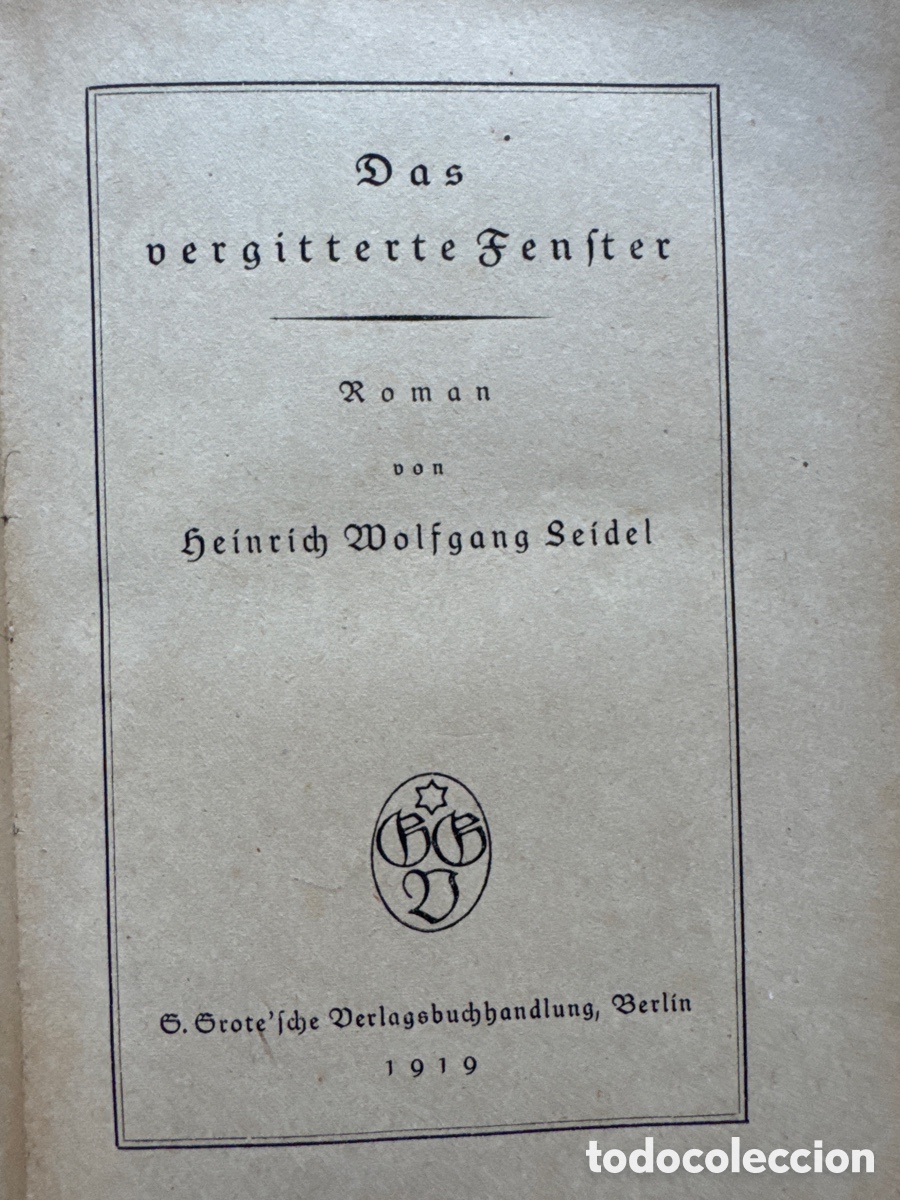 Libros antiguos: Das vergitterte Fenster / Heinrich Wolfgang Seidel. 1919