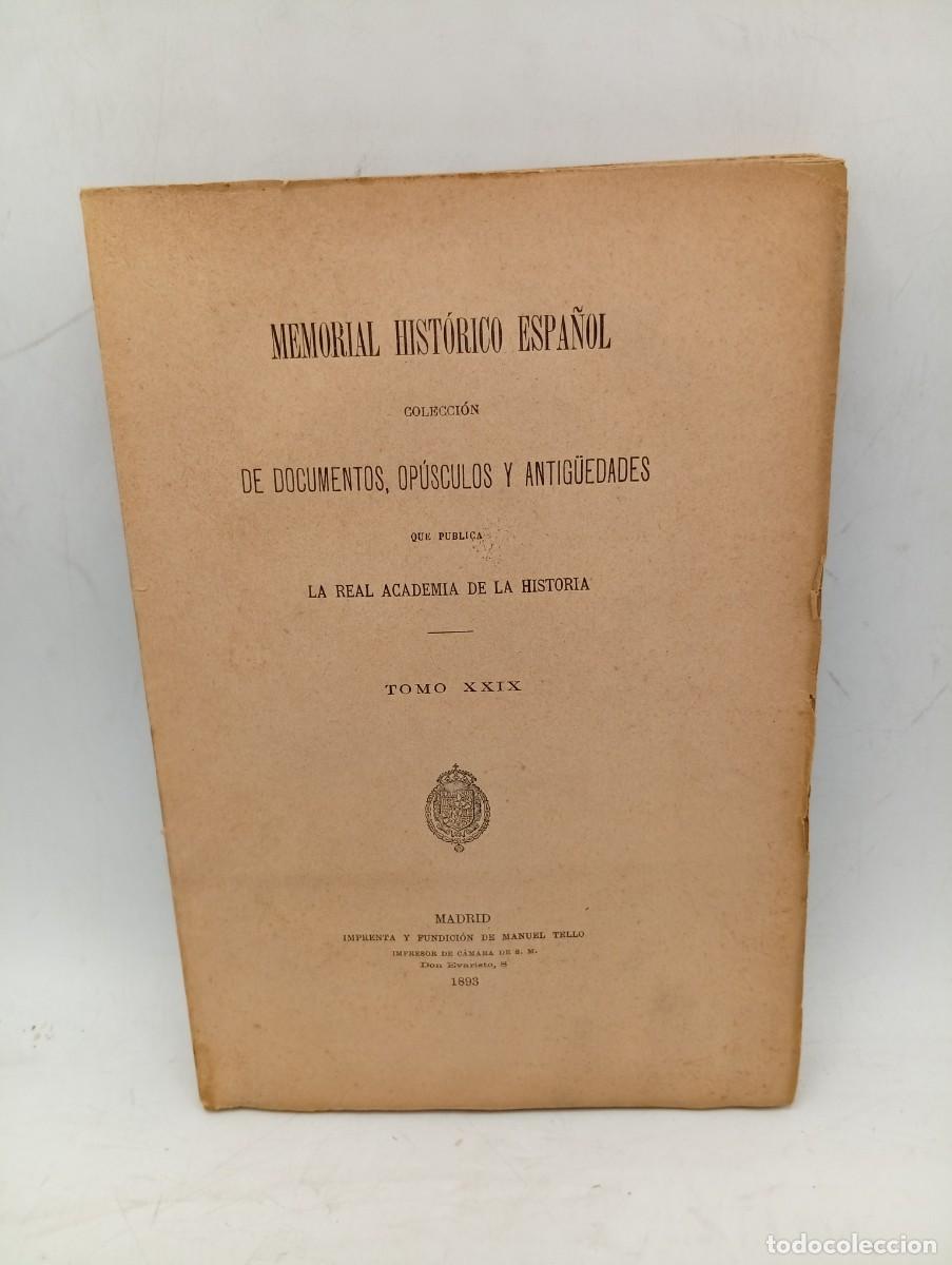 Libros antiguos: MEMORIAL HISTORICO ESPA&Ntilde;OL DE DOCUMENTOS, OPUSCULOS Y ANTIG&Uuml;EDADES. REAL ACADEMIA. 1893. PAGS : 287.