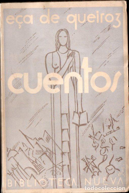 Libros antiguos: E&Ccedil;A DE QUEIROZ : CUENTOS (BIBLIOTECA NUEVA, 1931)