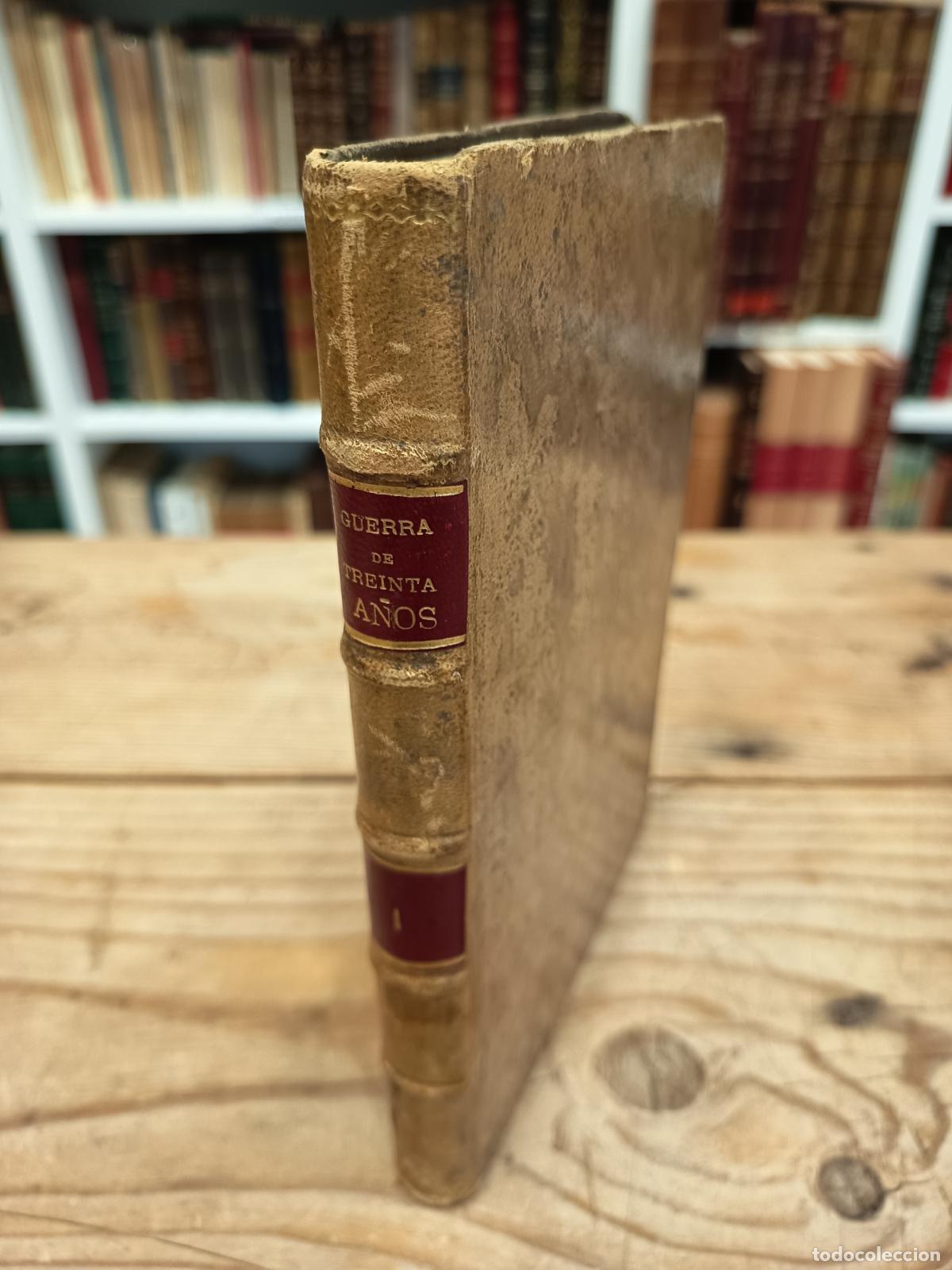 Libros antiguos: 1876 - Historia de la Guerra de los Treinta A&ntilde;os traducida por M.A. Quadrado. Obra Completa