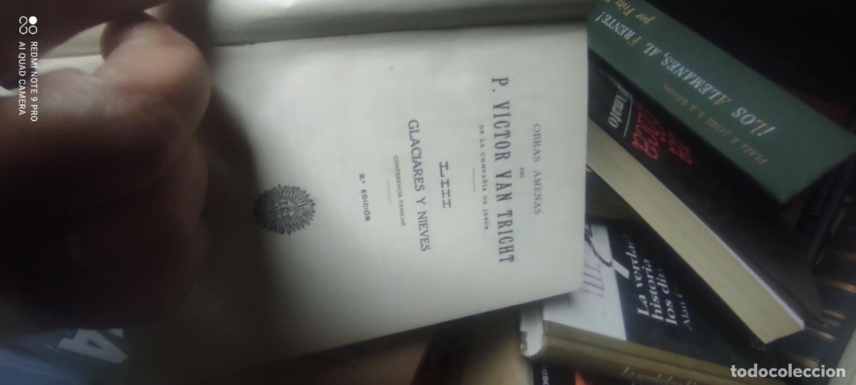 Libros antiguos: OBRAS AMENAS DEL / P. VICTOR VAN TRICHT N&ordm; LIII Glaciares y nieves - EDICION 1925