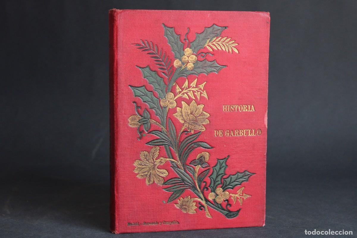 Libros antiguos: HISTORIA DEL VERDADERO GARBULLO / JORGE SAND / 1881 / ILUSTRACIONES DE MAURICIO SAND