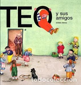 Libros antiguos: Teo y sus amigos - Violeta Denou - C&iacute;rculo de Lectores