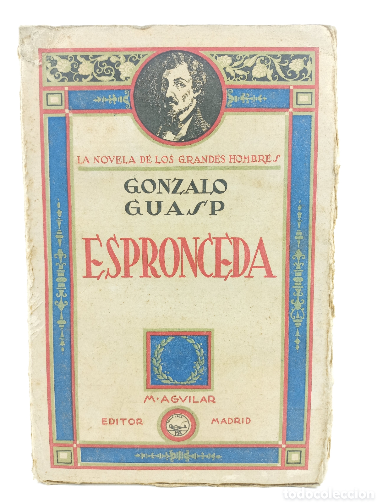 Libros antiguos: Espronceda. Gonzalo Guasp. Aguilar. Intonso.