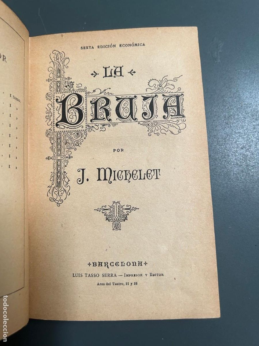 Libros antiguos: LA BRUJA. J. MICHELET. FINALES S.XIX.
