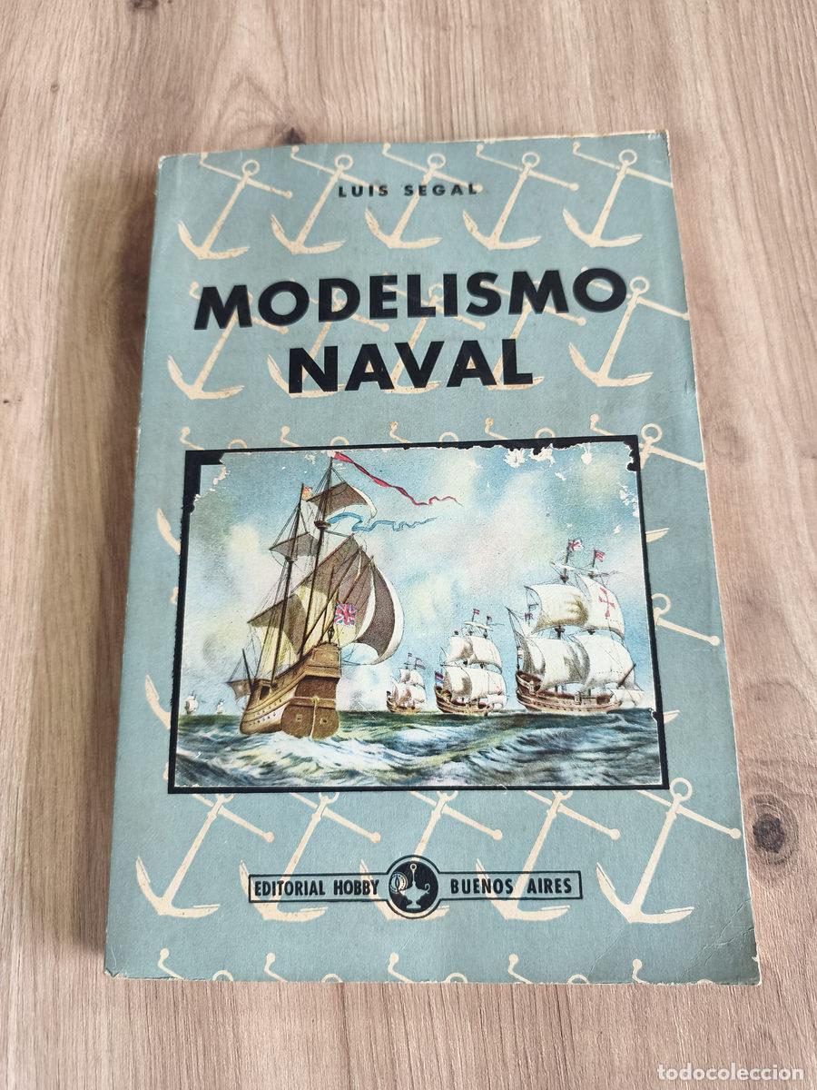 Libros antiguos: Modelismo Naval Luis Segal