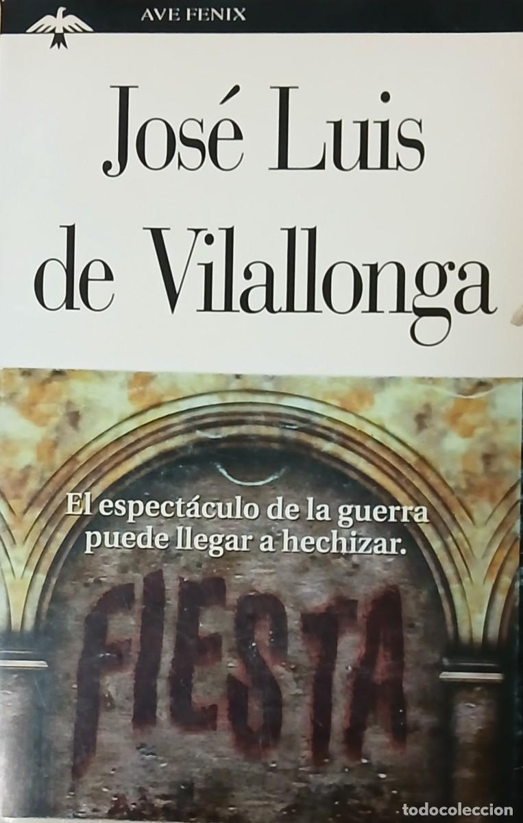 Libros antiguos: Fiesta. El espect&aacute;culo de la guerra puede llegar a hechizar