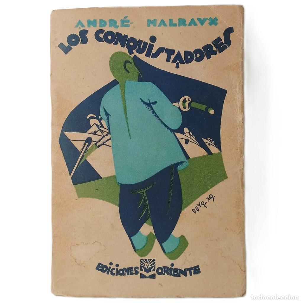 Libros antiguos: LOS CONQUISTADORES. Malraux, Andr&eacute;