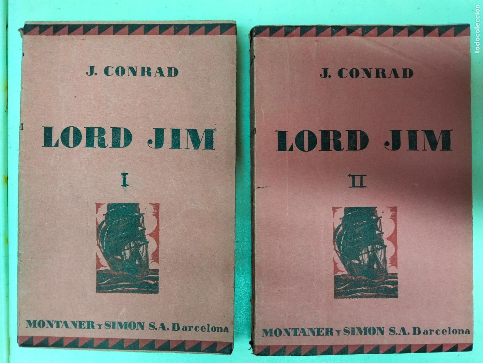 Libros antiguos: Literatura Inglesa. Lord Jim, Joseph Conrad, ed. Montaner y Simon, s/f. VISITA MI CATALOGO, L55