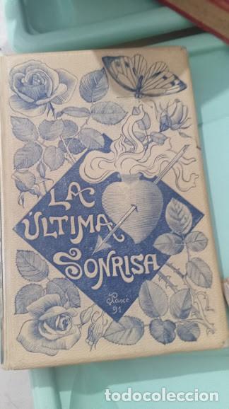 Libros antiguos: La ultima sonrisa. Don Luis Mariano de Larra Montaner y Sim&oacute;n Editores 1891