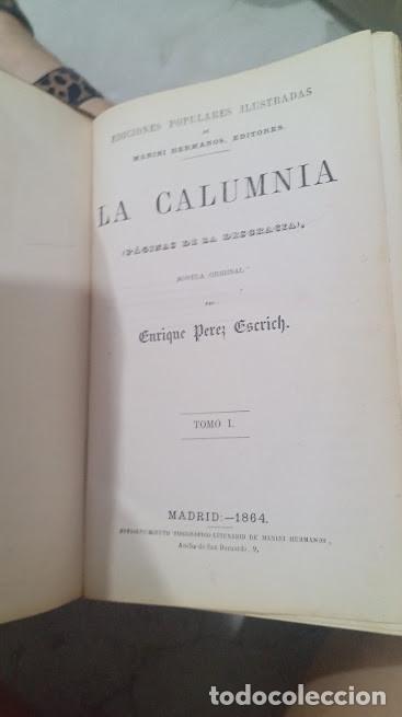 Libros antiguos: La calumnia P&eacute;rez Escrich Tomo I. Madrid 1864.