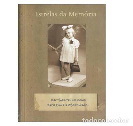 Libros antiguos: Estrelas da mem&oacute;ria: Crian&ccedil;as do silencio, mem&oacute;ria de crian&ccedil;as escondidas 1939-1945