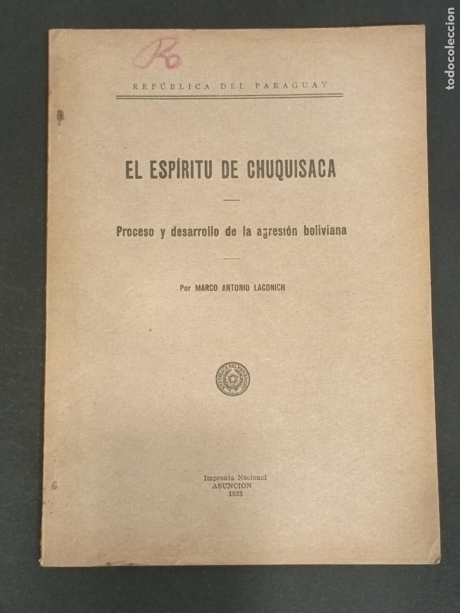 Libros antiguos: 1933 - MARCO ANTONIO LACONICH. El Esp&iacute;ritu de Chuquisaca
