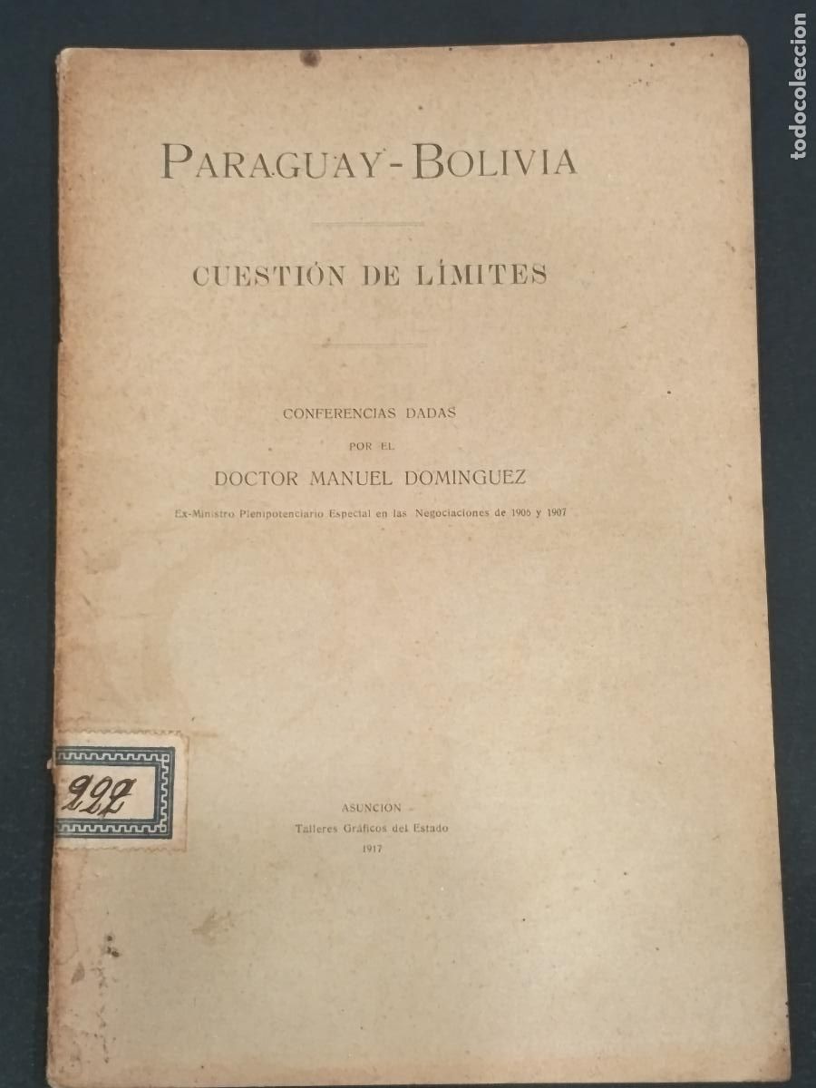 Libros antiguos: 1917 - MANUEL DOMINGUEZ. Paraguay &ndash; Bolivia: Cuesti&oacute;n de L&iacute;mites