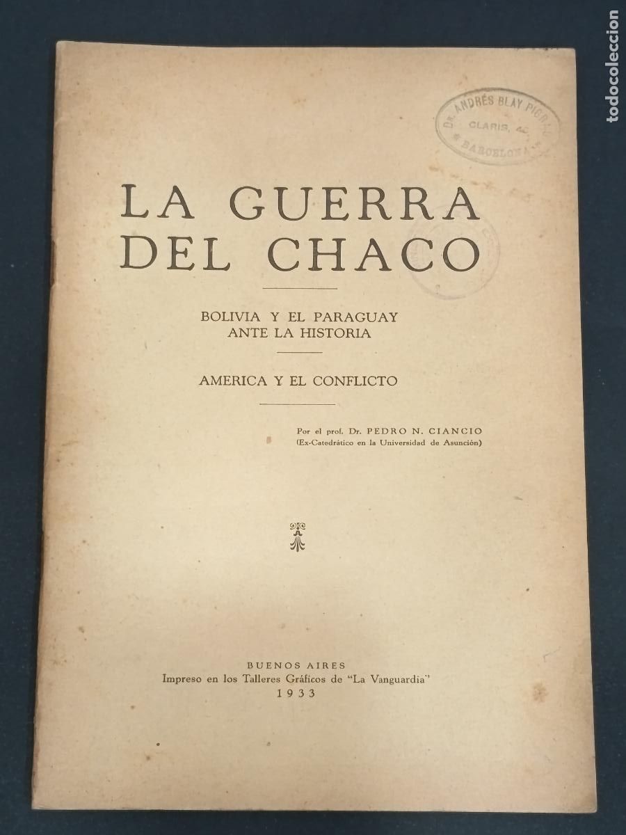 Libros antiguos: 1933 - PEDRO N. CIANCIO. La Guerra del Chaco