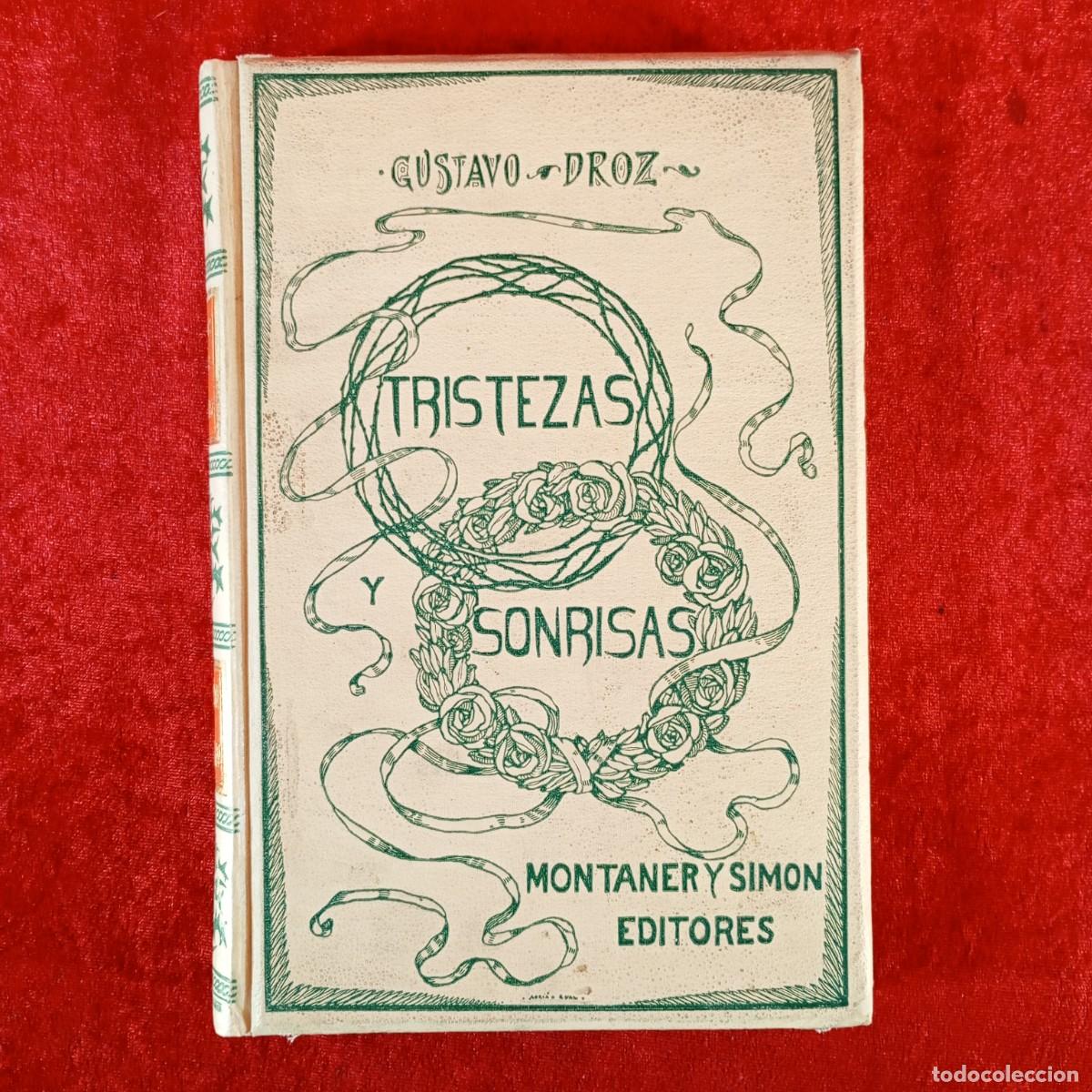 Libros antiguos: TRISTEZAS Y SONRISAS - GUSTAVO DROZ - MONTANER Y SIMON - ILUSTRACIONES CARLOS VAZQUEZ - 1906 / 6111