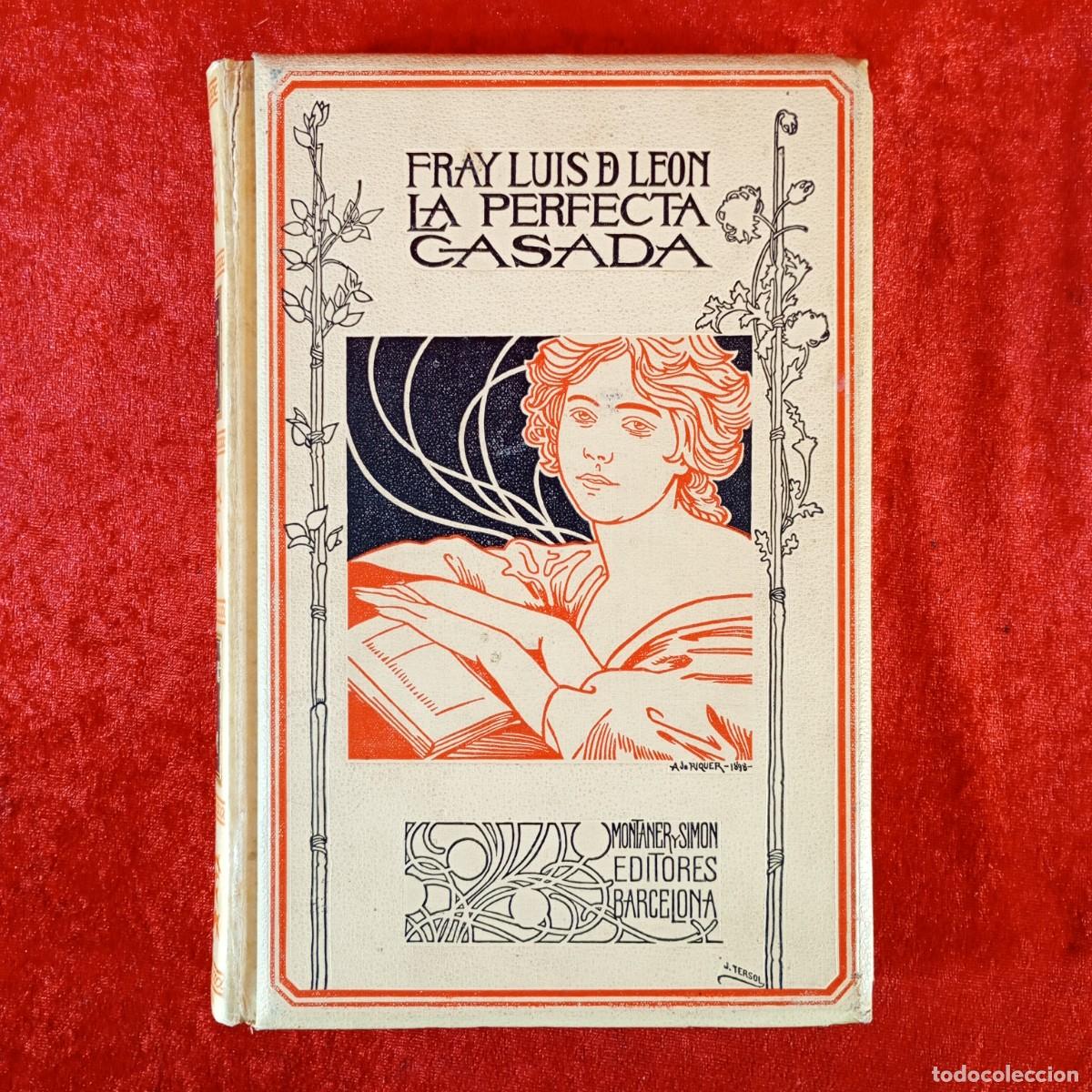 Libros antiguos: LA PERFECTA CASADA - FRAY LUIS DE LEON - ALEXANDRE DE RIQUER PORTADA - MONTANER Y SIMON / 6112