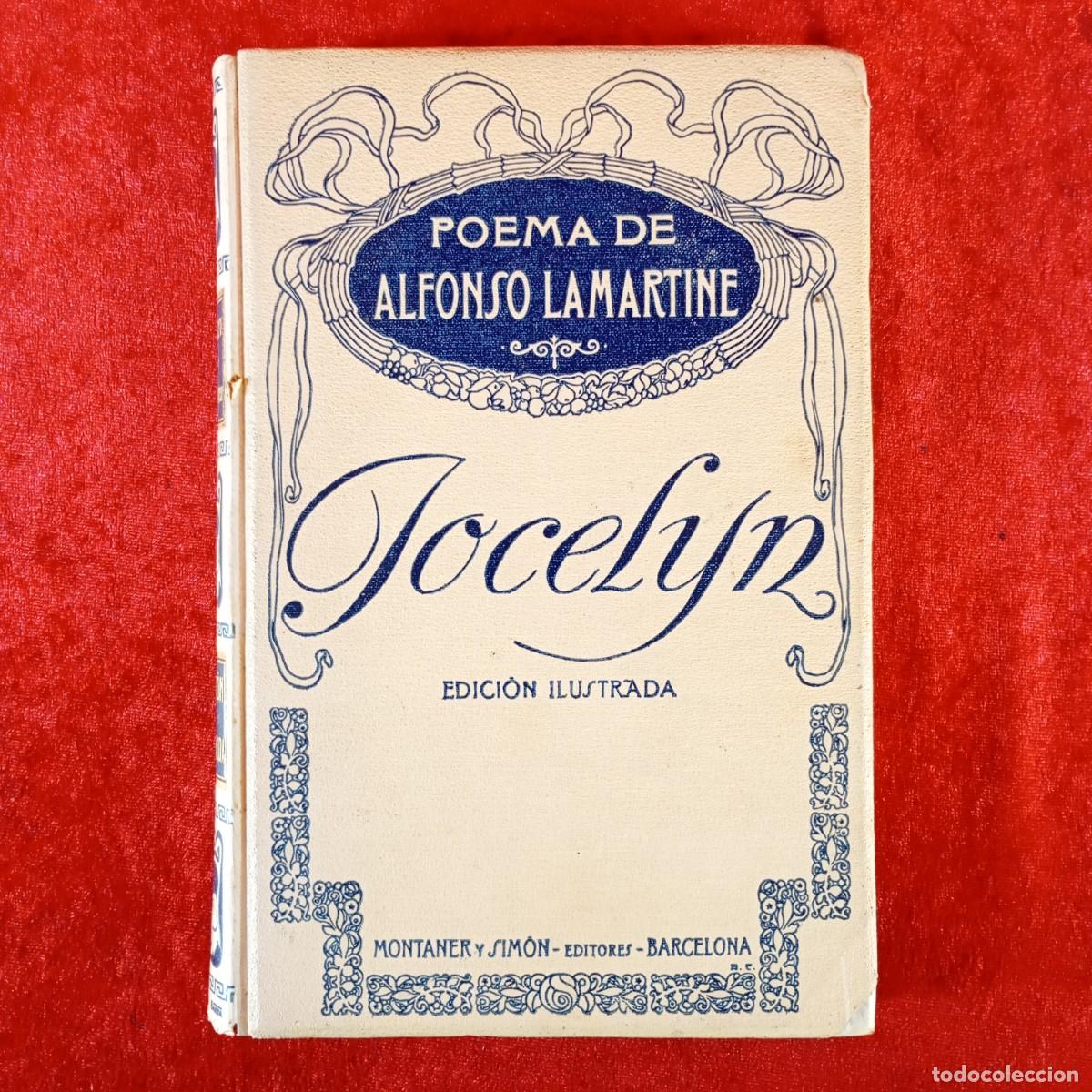 Libros antiguos: JOCELYN - POEMA DE ALFONSO LAMARTINE - 1913 - ARCADI MAS Y FONDEVILA - MONTANER Y SIMON / 6115