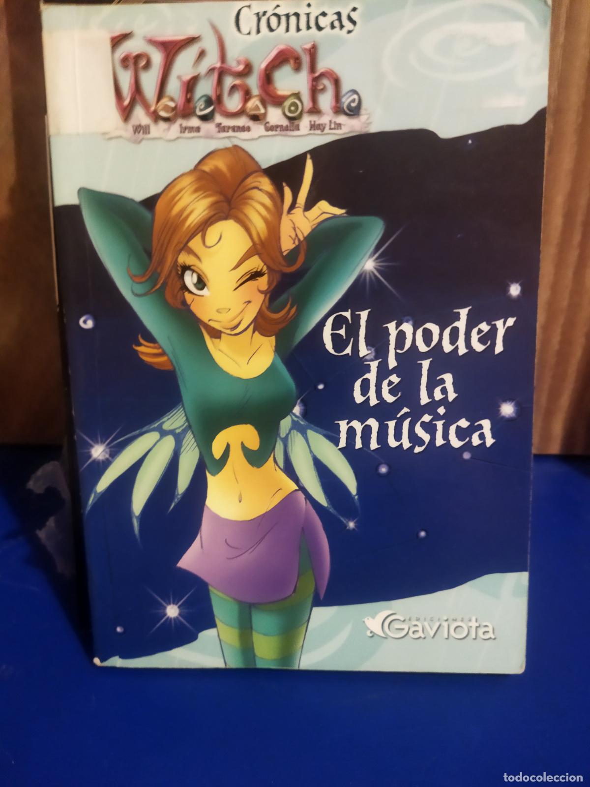 Libros antiguos: El poder de la m&uacute;sica cr&oacute;nicas Witch ediciones gaviota