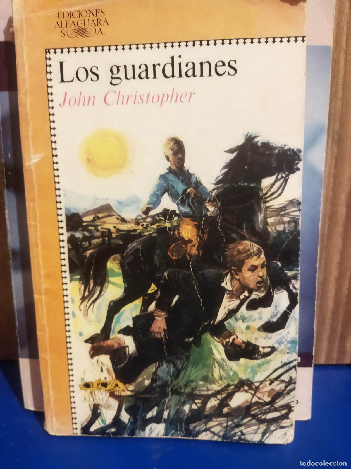Libros antiguos: Los guardianes John Christopher