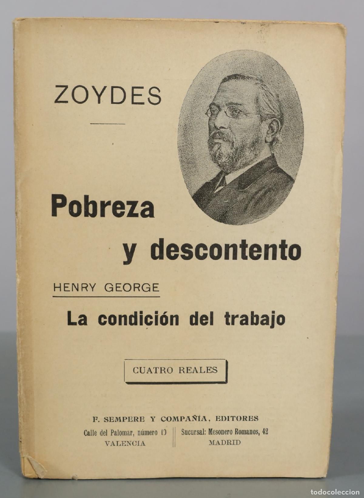 Libros antiguos: Pobreza y descontento - La condici&oacute;n del trabajo - Henry George - F. Sempere y Compa&ntilde;&iacute;a Editores