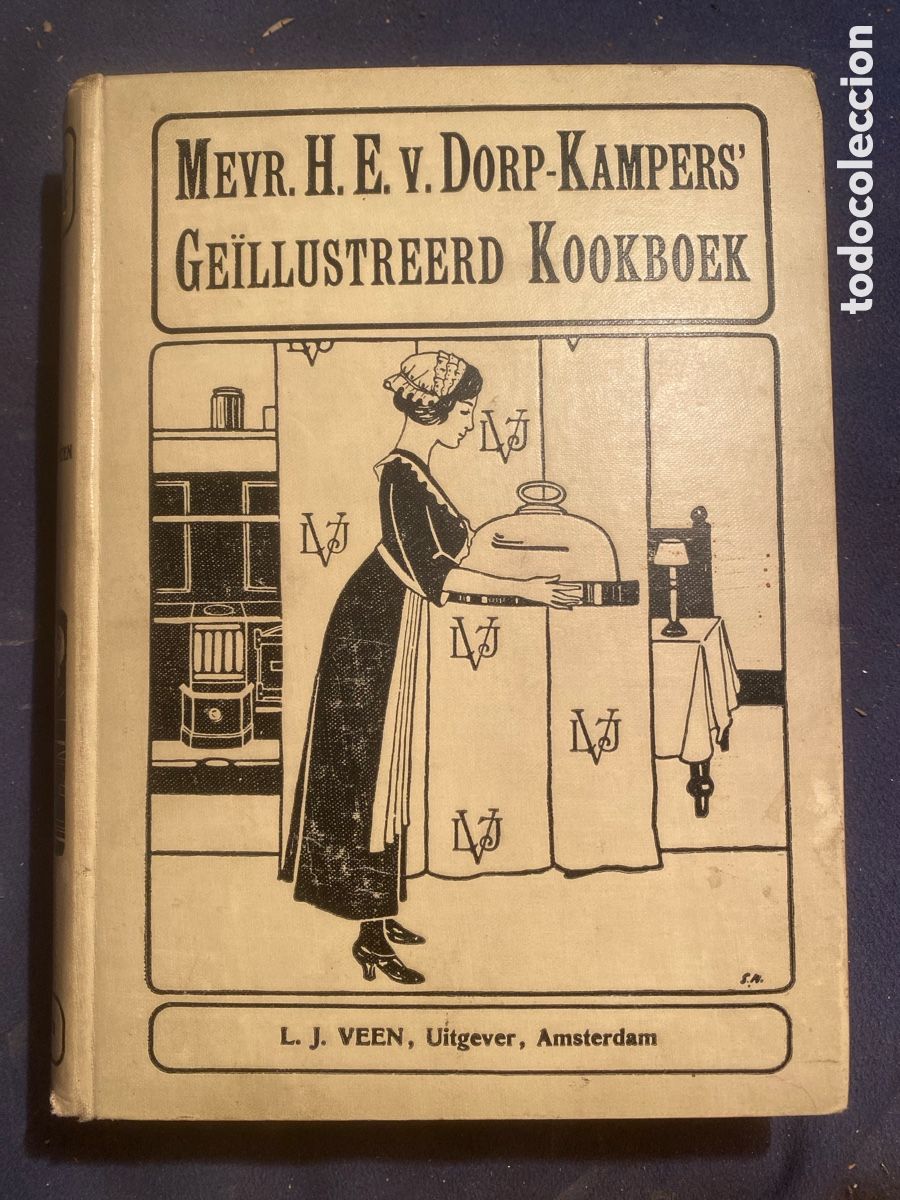 Libros antiguos: H.E. VAN DORP-KAMPERS: - KOOKBOEK DER ROTTERDAMSCHE KOOKSCHOOL - (AMSTERDAM, C.1900)