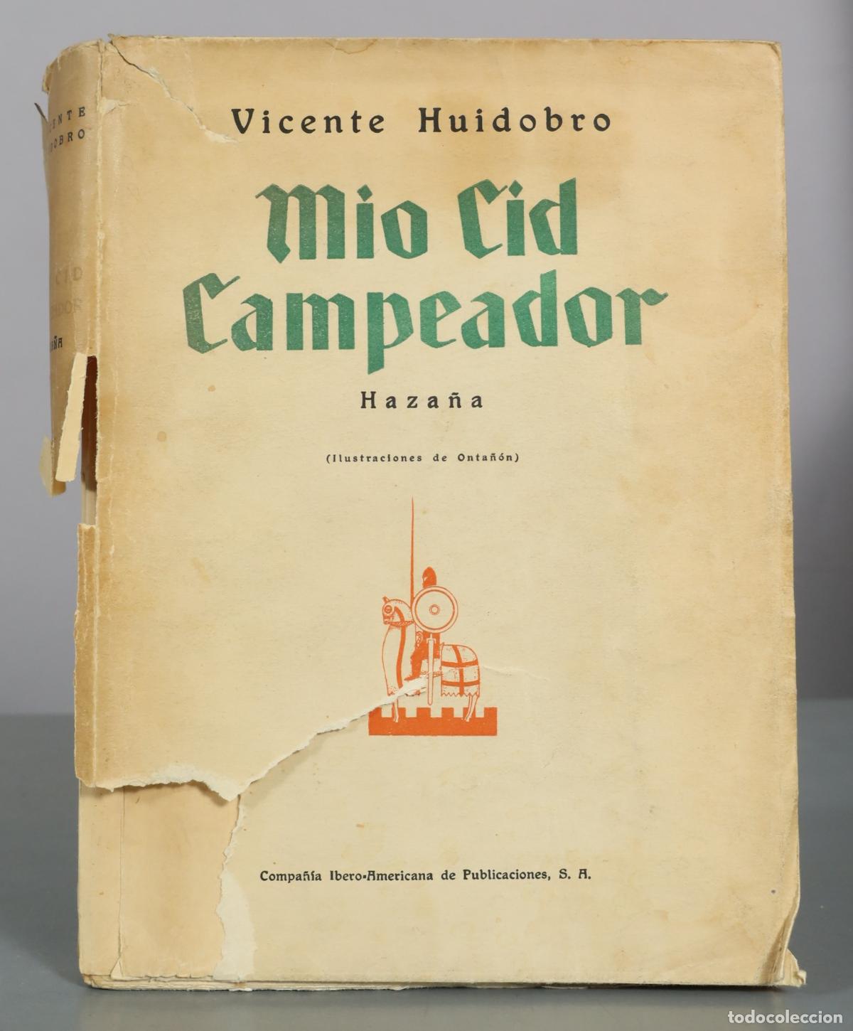 Libros antiguos: Mio Cid Campeador - Haza&ntilde;a - Vicente Huidobro - Compa&ntilde;&iacute;a Ibero-Americana de Publicaciones 1929