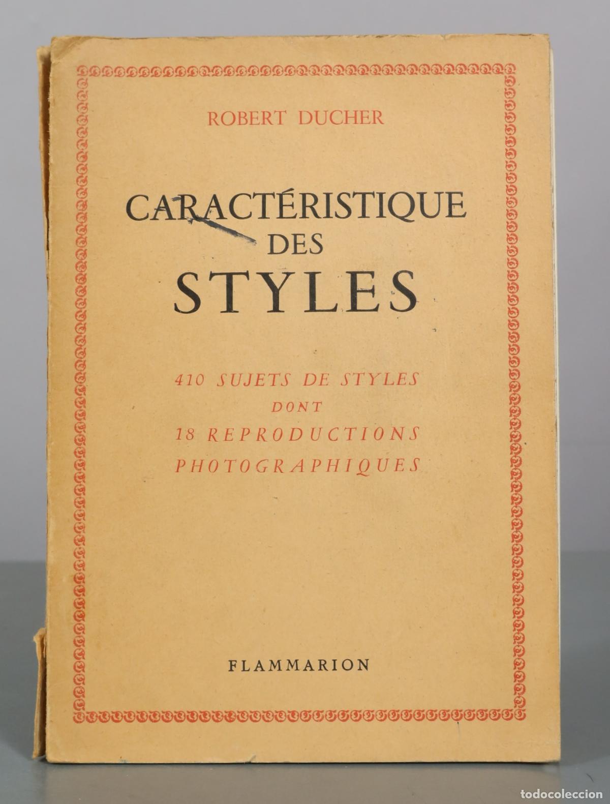 Libros antiguos: Caract&eacute;ristique des styles - Robert Ducher - Flammarion