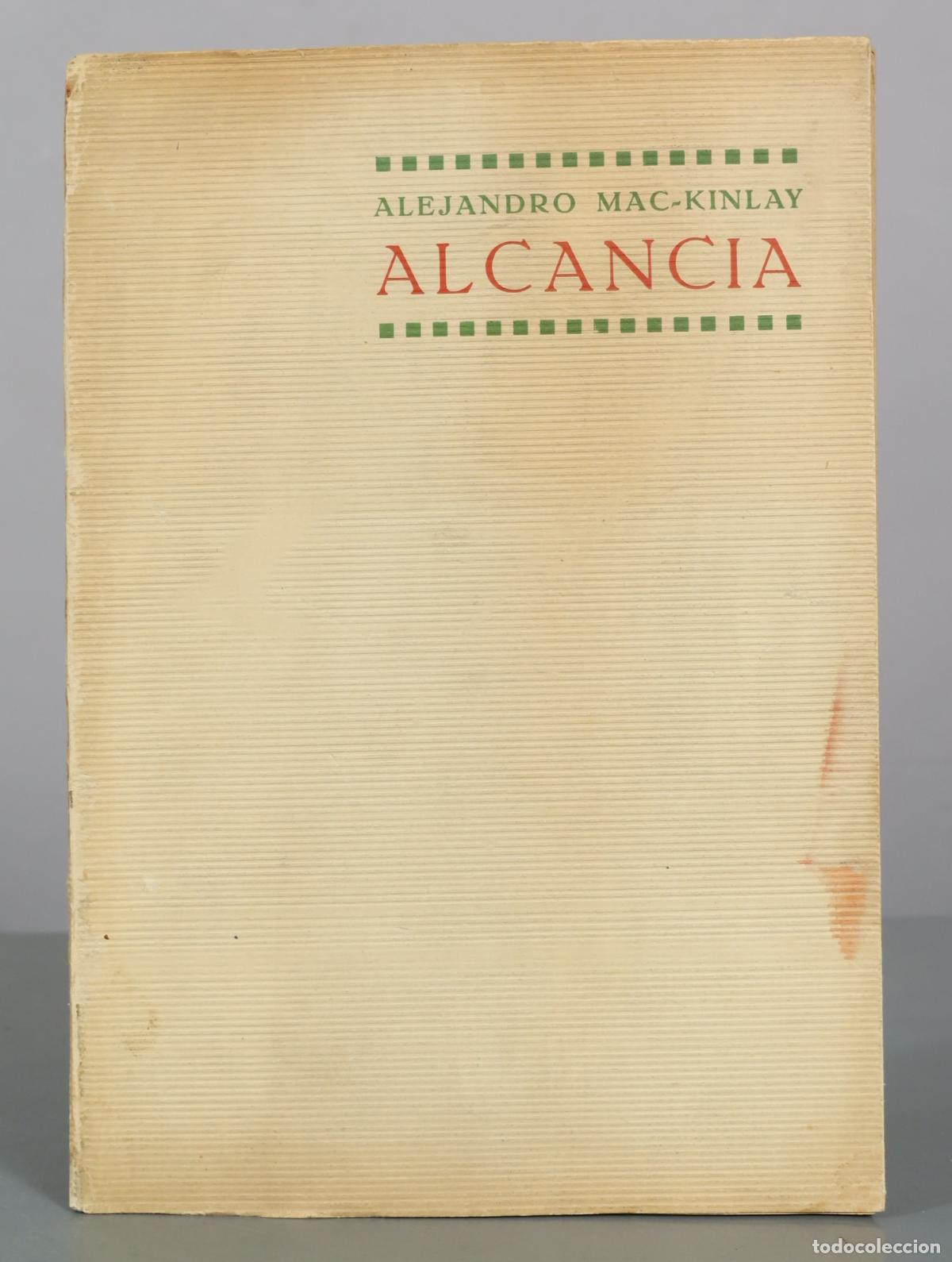 Libros antiguos: Alcanc&iacute;a - Alejandro Mac-Kinlay DEDICADO AUTOGRAFO AUTOR