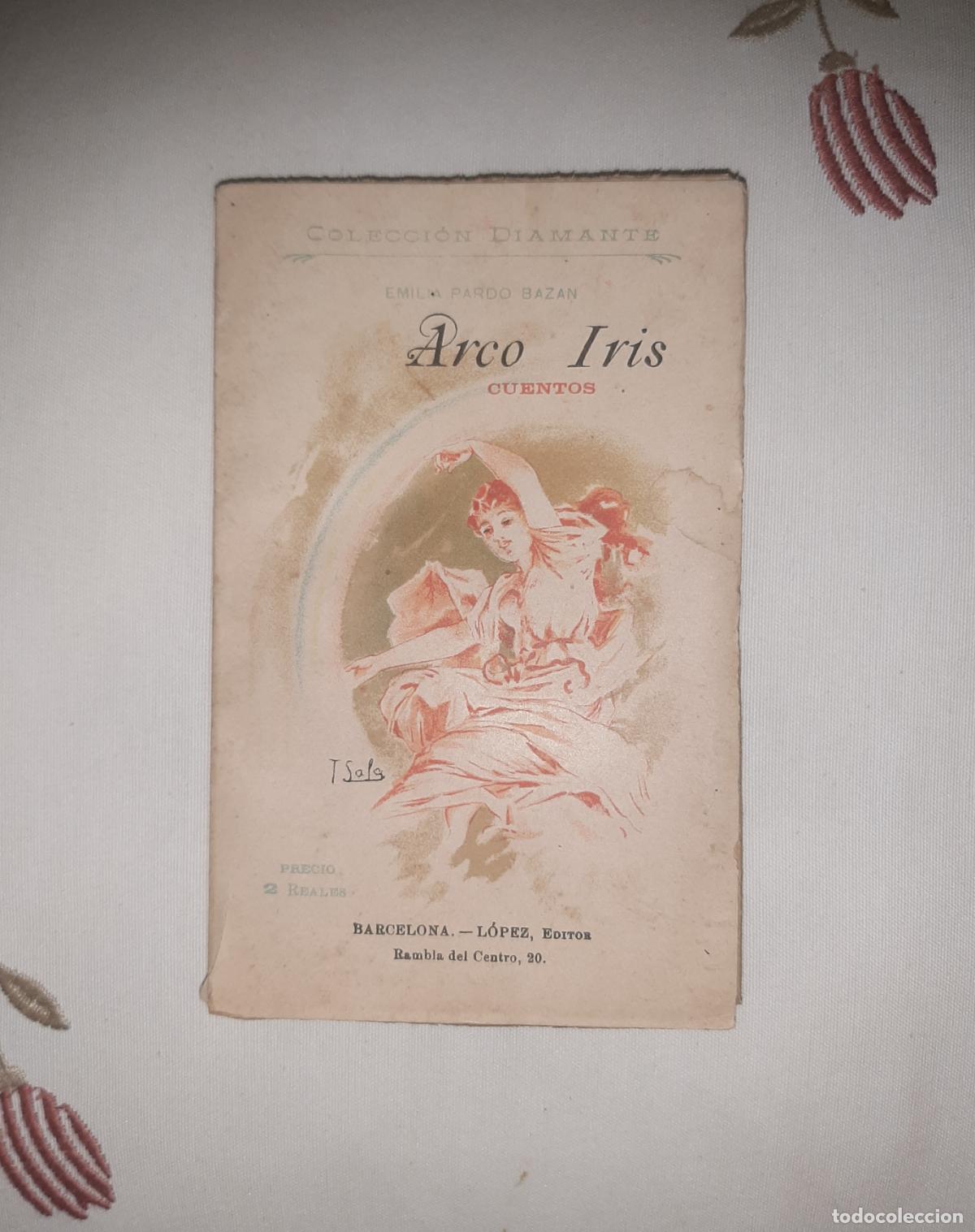 Libros antiguos: ARCO IRIS CUENTOS EMILIA PARDO BAZAN COLECCION DIAMANTE