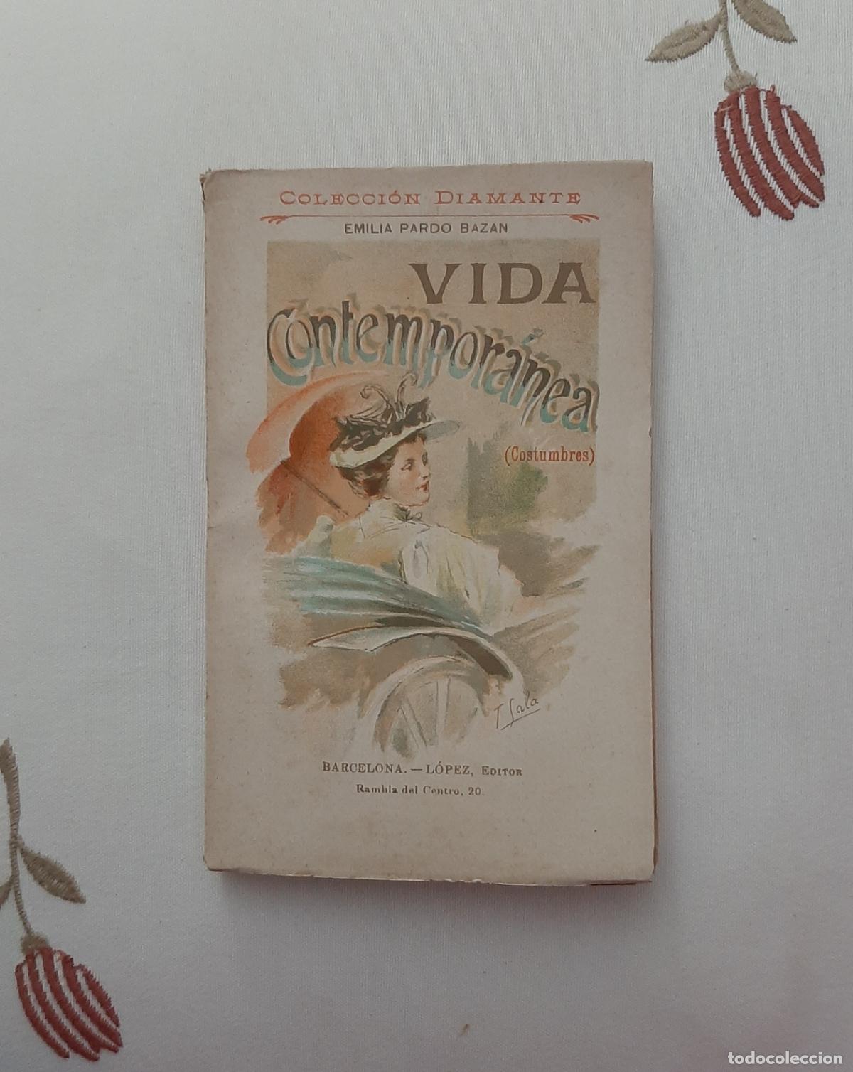 Libros antiguos: VIDA CONTEMPORANEA COSTUMBRES EMILIA PARDO BAZAN COLECCION DIAMANTE
