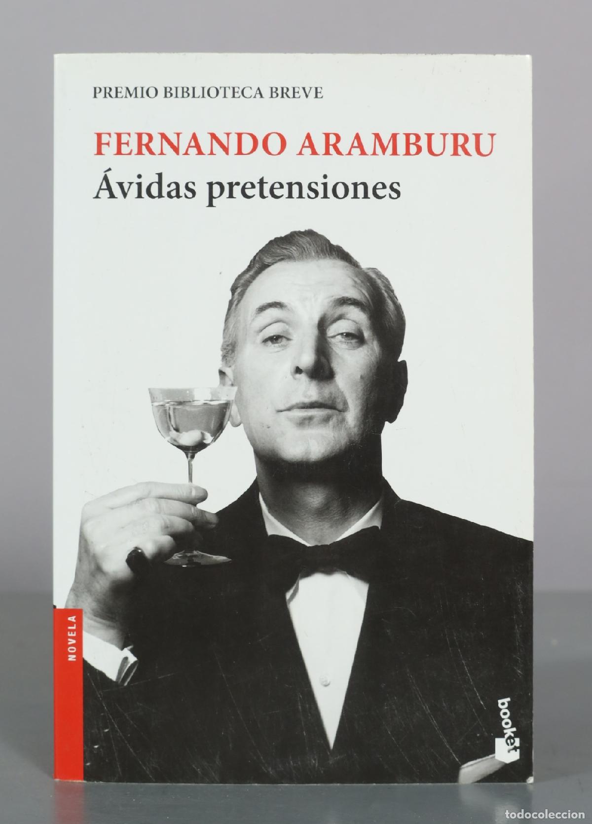 Libros antiguos: &Aacute;vidas pretensiones - Fernando Aramburu - Booket