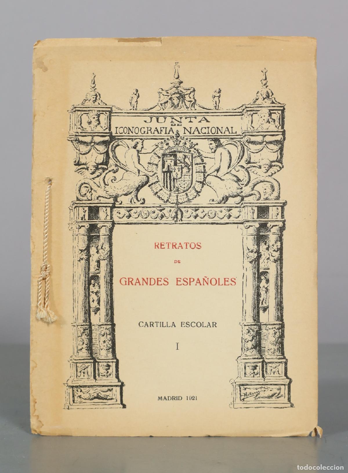 Libros antiguos: Retratos de Grandes Espa&ntilde;oles - Cartilla Escolar I - Junta de Iconograf&iacute;a Nacional