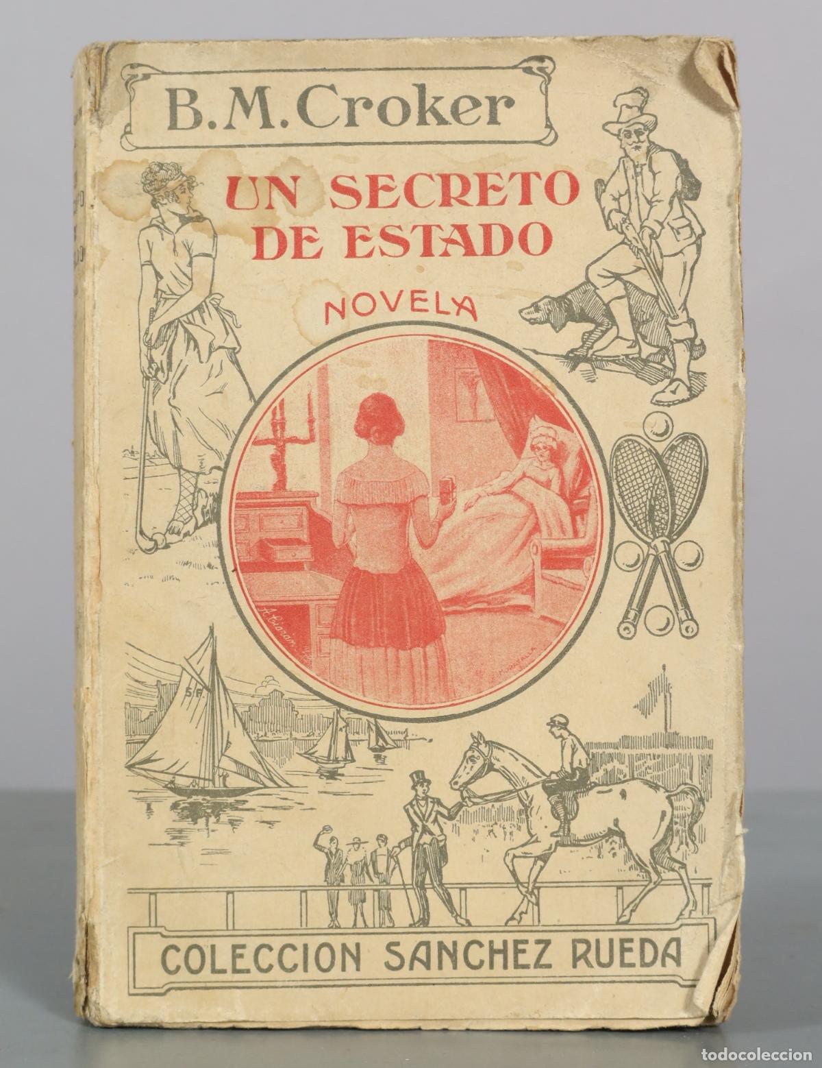 Libros antiguos: Un secreto de estado - B.M. Croker - Coleccion Sanchez Rueda - Tipografia Art&iacute;stica