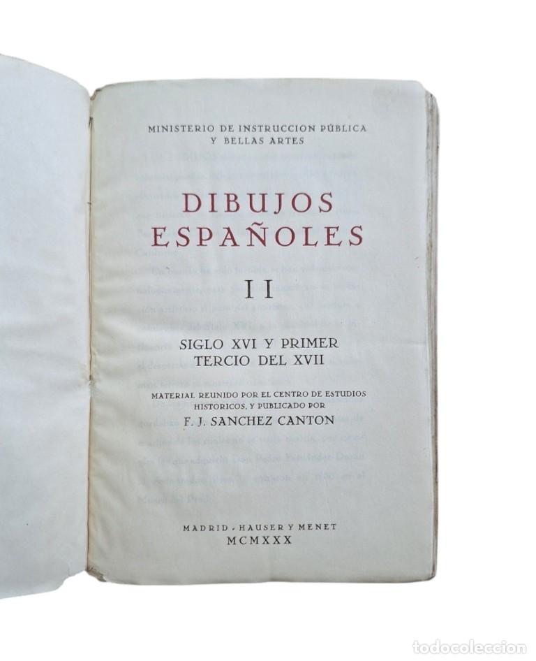 Libri antichi: S&aacute;nchez Cant&oacute;n, F.J.- DIBUJOS ESPA&Ntilde;OLES (II) SIGLO XVI Y PRIMER TERCIO DEL XVII