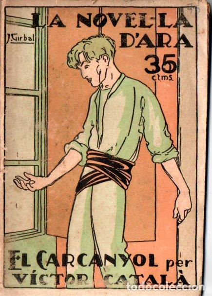 Libros antiguos: VICTOR CATAL&Agrave; : EL CARCANYOL (LA NOVEL.LA D'ARA, 1924) EN CATAL&Aacute;N
