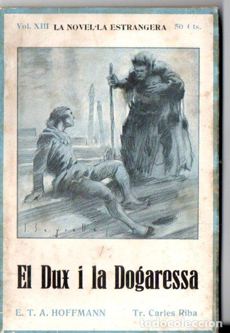 Libros antiguos: HOFFMANN : EL DUX I LA DOGARESA (LA NOVEL.LA ESTRANGERA, c.1925) TRADUCCI&Oacute;N CARLES RIBA - EN CATAL&Aacute;N