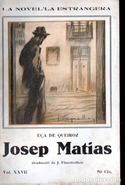 Libros antiguos: E&Ccedil;A DE QUEIROZ : JOSEP MATIAS (LA NOVEL.LA ESTRANGERA, c. 1925) TRADUCCI&Oacute;N FINESTRELLES - EN CATAL&Aacute;N