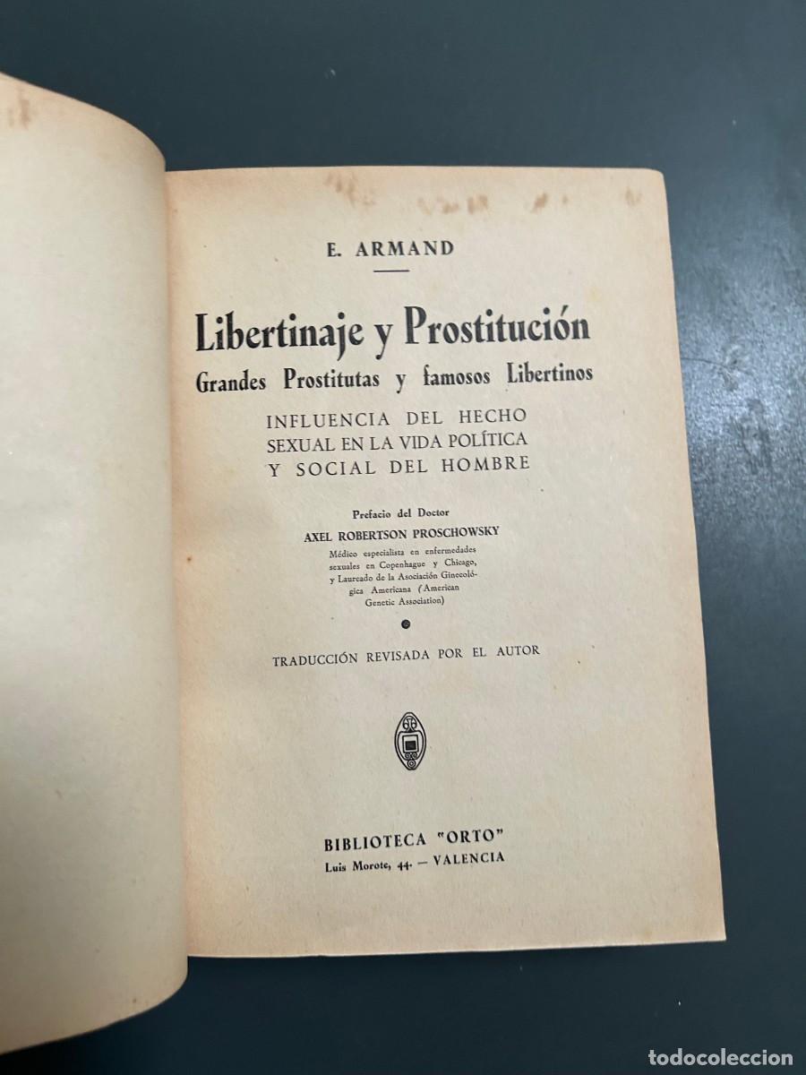 Libros antiguos: LIBERTINAJE Y PROSTITUCI&Oacute;N. E. ARMAND. 1932. L&Aacute;MINAS. - Foto 2