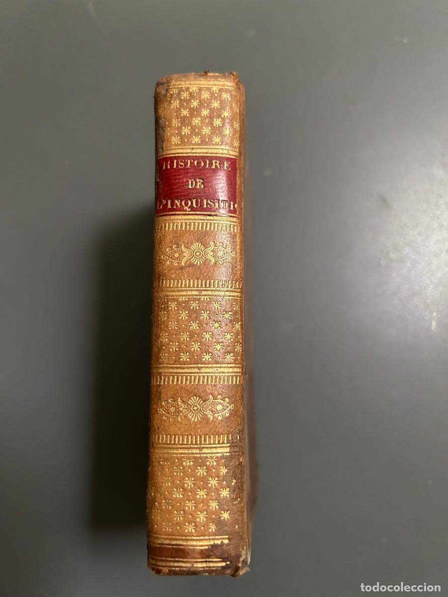 Libros antiguos: HISTOIRE DE L'INQUISITION D`ESPAGNE. LEONARD GALLOIS. PARIS. 1823.