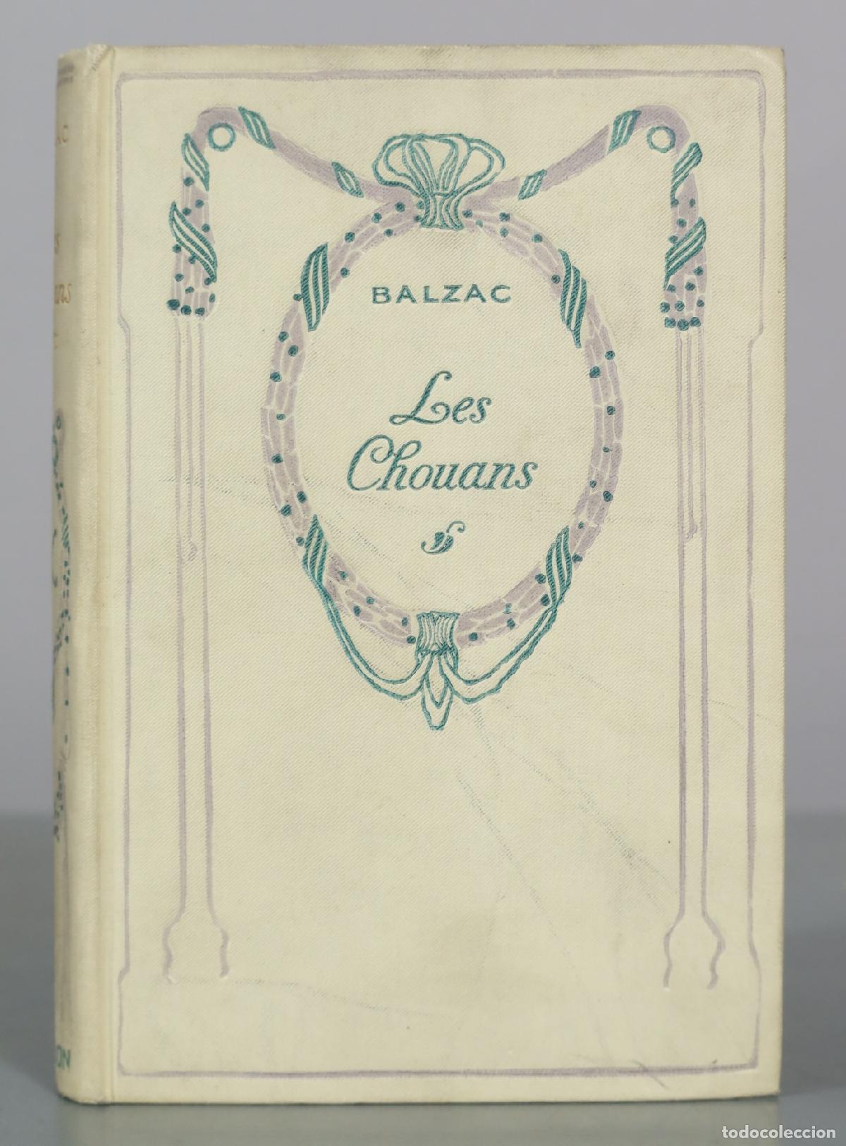 Libros antiguos: Les Chouans et Une Passion dans le D&eacute;sert - Honor&eacute; de Balzac - Nelson &Eacute;diteurs